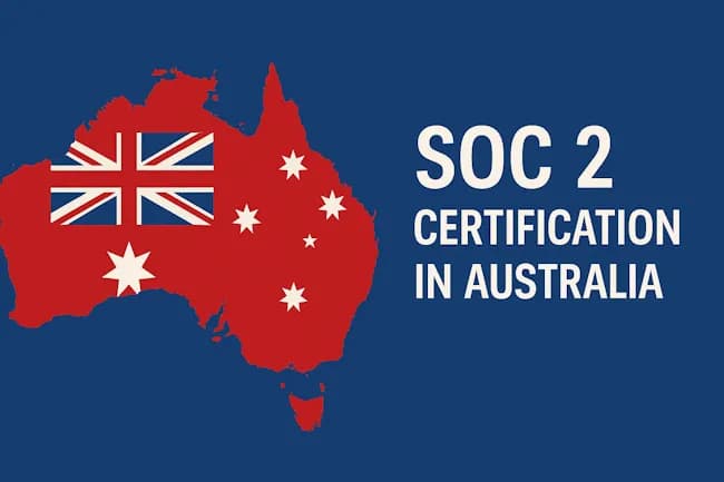 Cost of SOC 2 Certification in Australia: Unlock $50M Contracts Without Breaking the Bank Cost of SOC 2 Certification in Australia: Unlock $50M Contracts Without Breaking the Bank