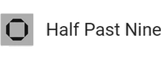 Half Past Nine